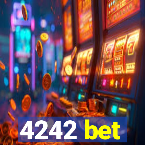 4242 bet